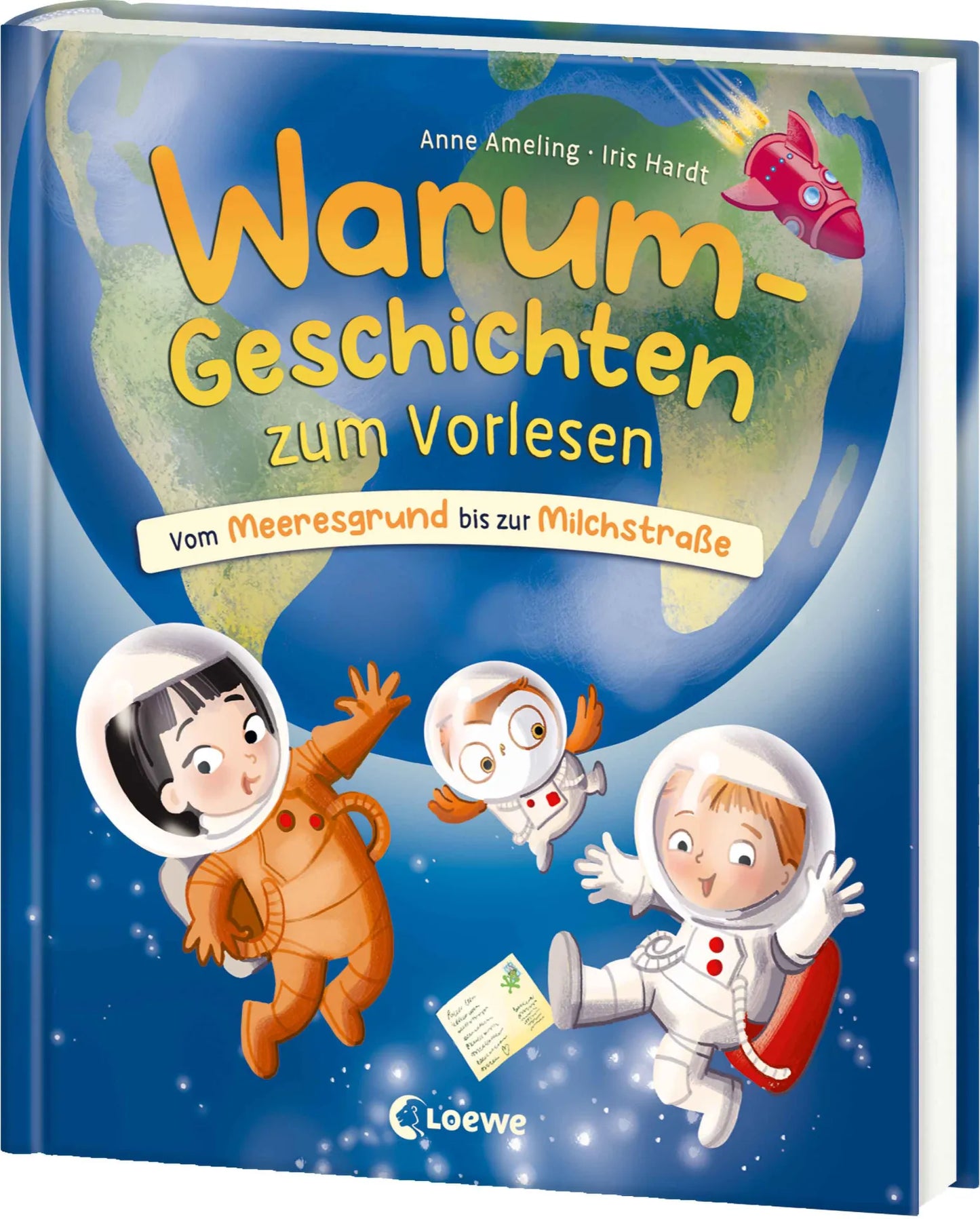 Loewe - Warum-Geschichten zum Vorlesen - Vom Meeresgrund bis zur Milchstraße