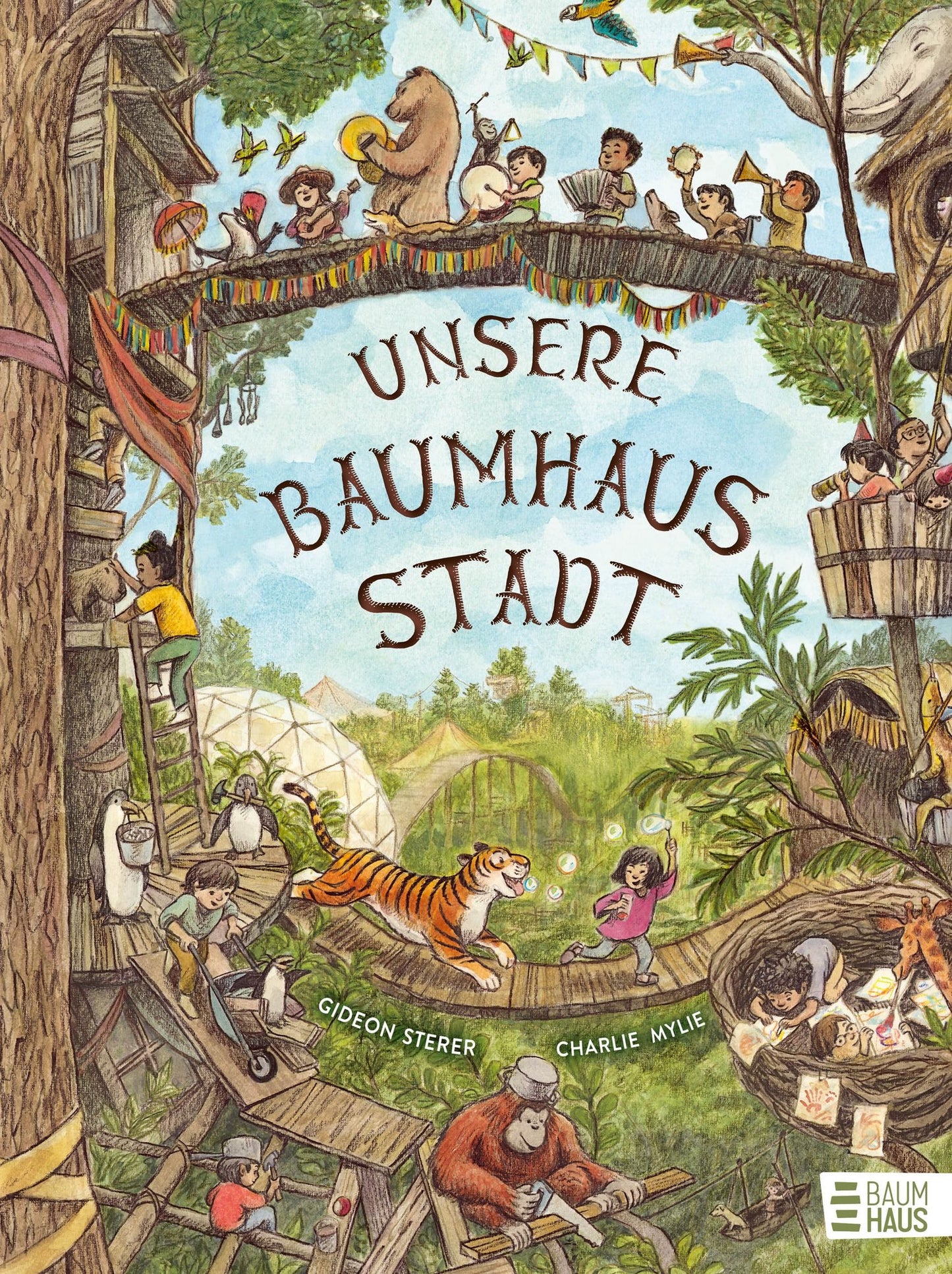 Unsere Baumhausstadt - Gideon Stere, Charlie Mylie