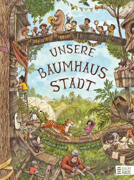 Unsere Baumhausstadt - Gideon Stere, Charlie Mylie