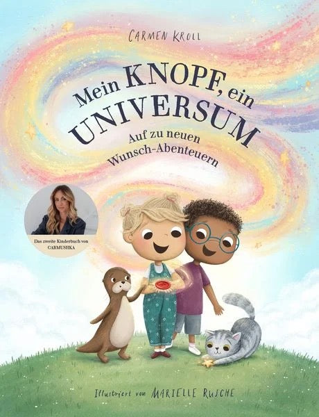 Mein Knopf, ein Universum: Auf zu neuen Wunsch-Abenteuern - Carmushka