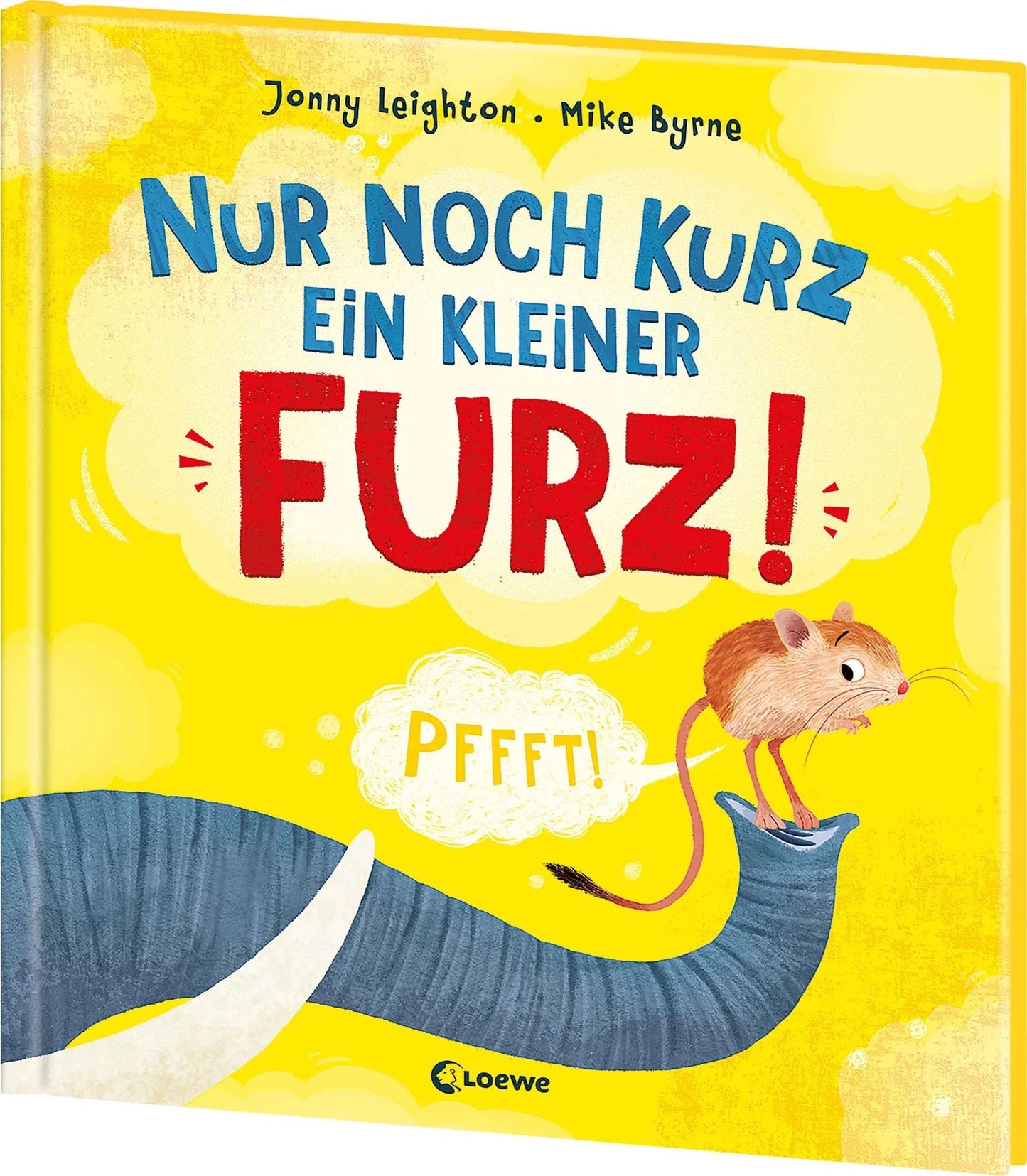 Nur noch kurz ein kleiner Furz! - Jonny Leighton, Mike Byrne